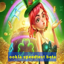 ookla speedtest beta