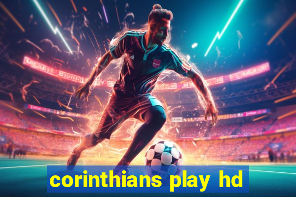 corinthians play hd