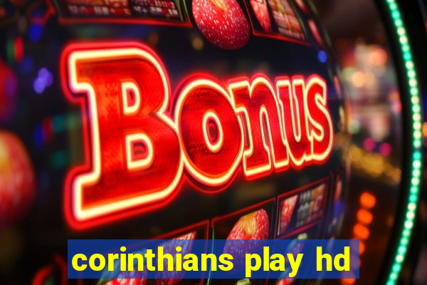 corinthians play hd