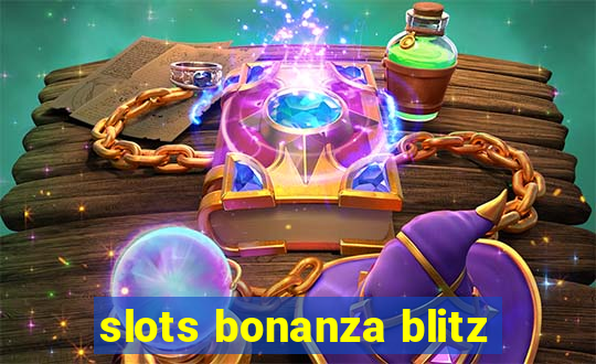 slots bonanza blitz