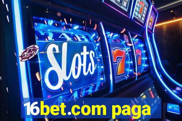 16bet.com paga