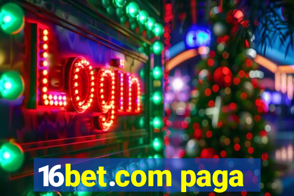 16bet.com paga