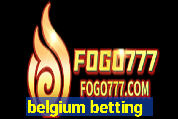 belgium betting