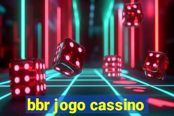 bbr jogo cassino