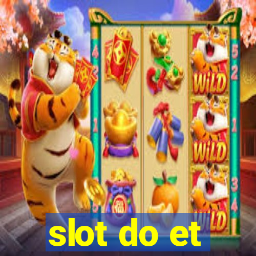 slot do et