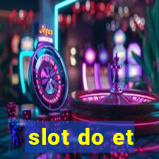 slot do et