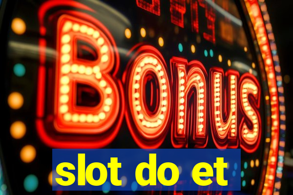 slot do et