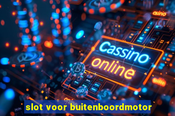 slot voor buitenboordmotor