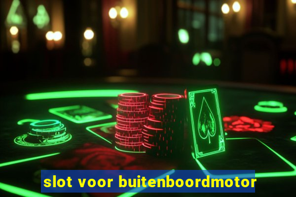 slot voor buitenboordmotor