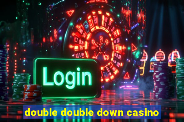 double double down casino