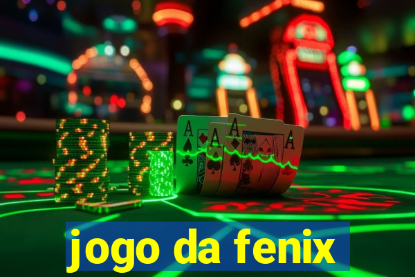 jogo da fenix