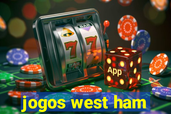 jogos west ham