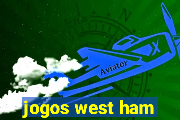 jogos west ham