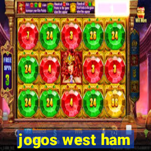 jogos west ham