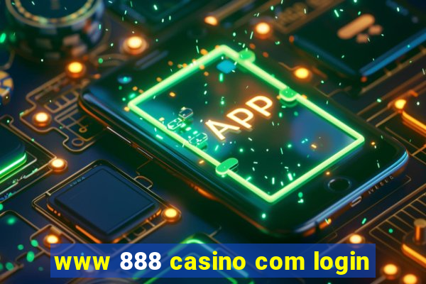 www 888 casino com login