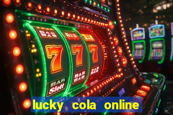 lucky cola online casino mega ball