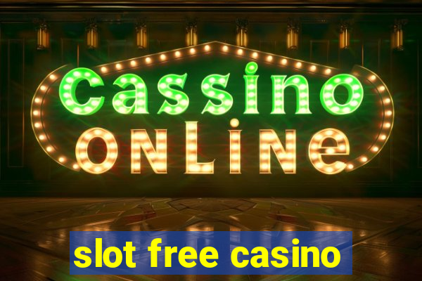 slot free casino