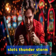 slots thunder storm