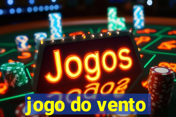 jogo do vento