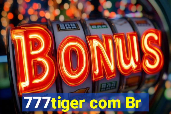 777tiger com Br