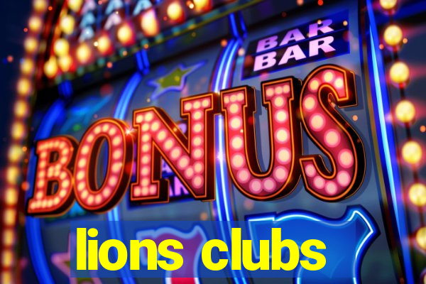 lions clubs