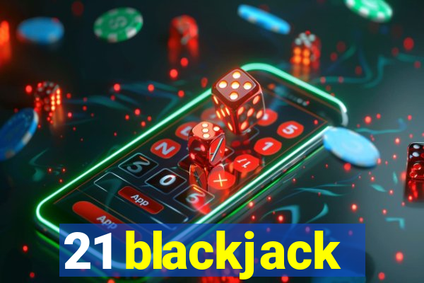 21 blackjack