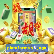 plataforma v8 jogo