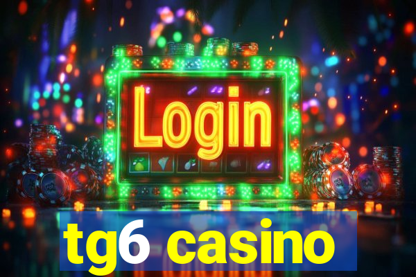 tg6 casino