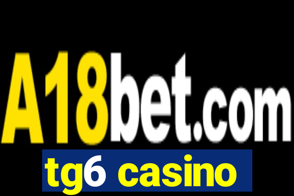 tg6 casino