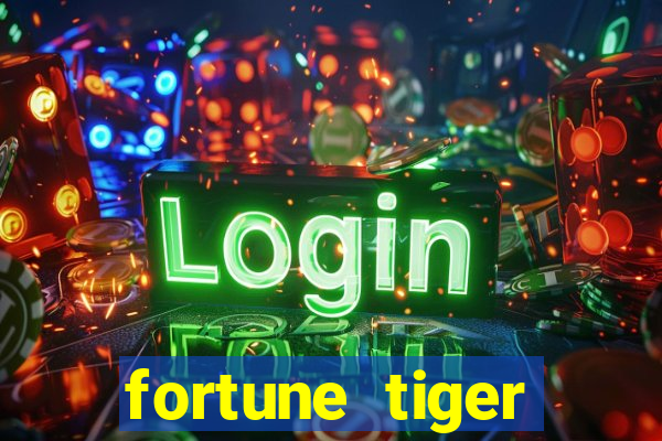 fortune tiger dinheiro infinito apk