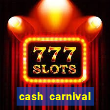 cash carnival casino slots paga de verdade