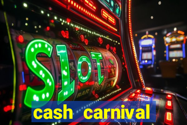 cash carnival casino slots paga de verdade