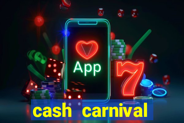 cash carnival casino slots paga de verdade