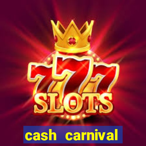 cash carnival casino slots paga de verdade