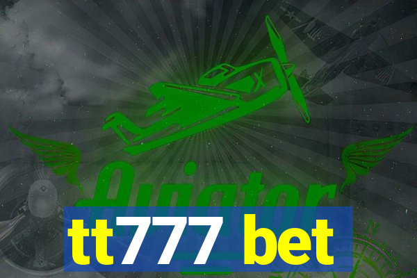 tt777 bet