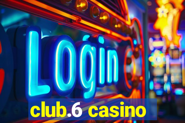 club.6 casino