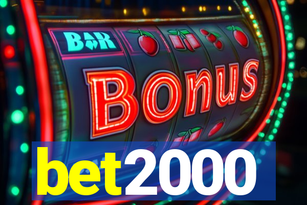 bet2000