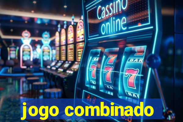 jogo combinado