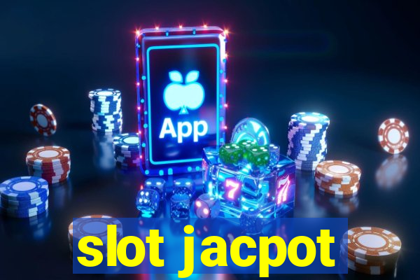 slot jacpot