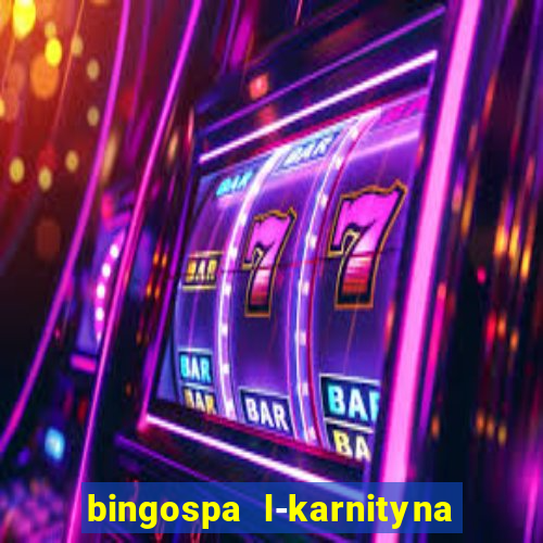 bingospa l-karnityna w ?elu opinie