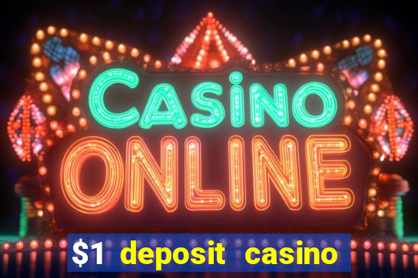 $1 deposit casino nz 2022