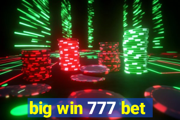 big win 777 bet