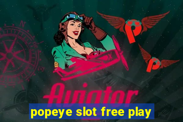 popeye slot free play