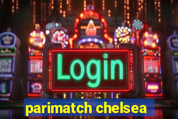 parimatch chelsea