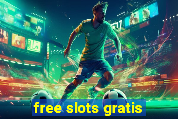 free slots gratis