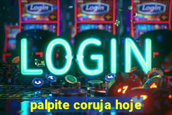 palpite coruja hoje