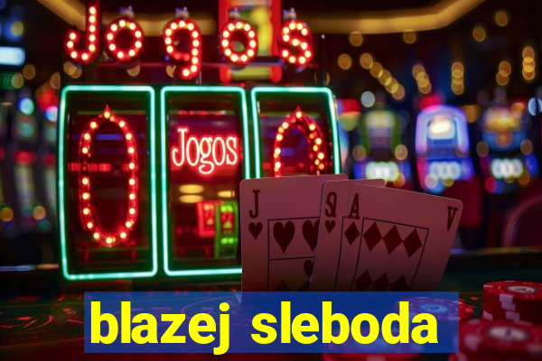 blazej sleboda