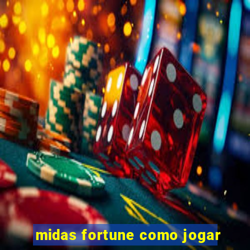 midas fortune como jogar