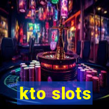 kto slots