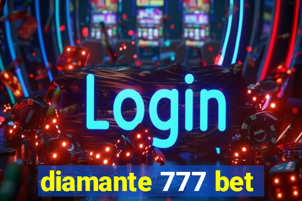 diamante 777 bet